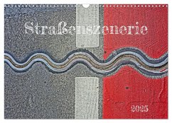 Straßenszenerie (Wandkalender 2025 DIN A3 quer), CALVENDO Monatskalender - Calvendo;Marutschke, Andreas