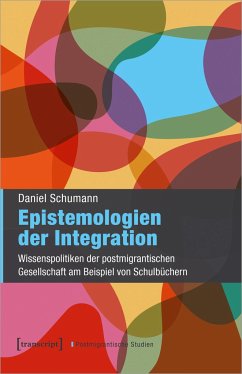 Epistemologien der Integration - Schumann, Daniel