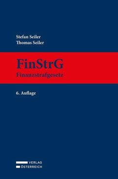 FinStrG - Finanzstrafgesetz - Seiler, Stefan; Seiler, Thomas