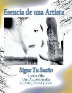 Cover Esencia de una Artista Sigue Tu Sueno (eBook, ePUB)