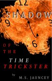 Shadow of the Time Trickster (eBook, ePUB)