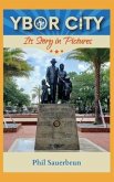 YBOR CITY Its Story in Pictures (eBook, ePUB)