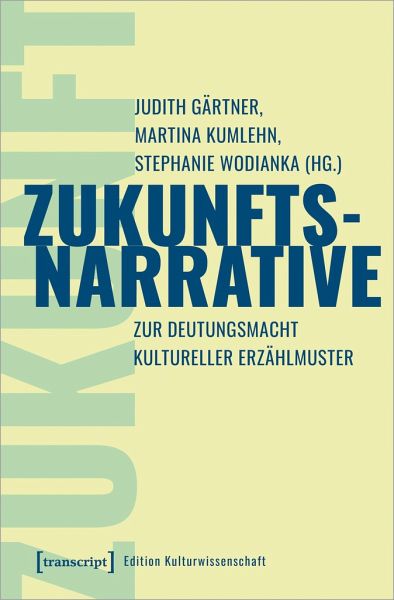 Zukunftsnarrative Zukunftsnarrative