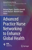 Advanced Practice Nurse Networking to Enhance Global Health (eBook, PDF)