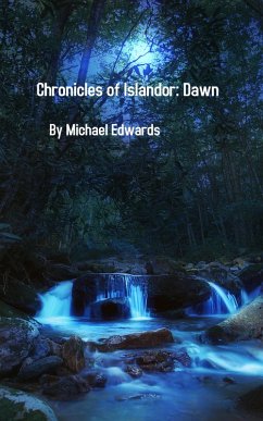 Chronicles of Islandor: Dawn (eBook, ePUB) - Edwards, Michael
