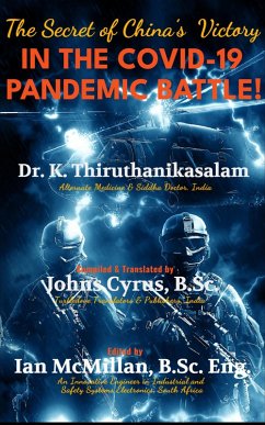 The Secret of China's Victory in the Covid-19 Pandemic Battle! (eBook, ePUB) - Cyrus, Johns