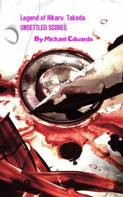 Cover Unsettled Scores (The Legend of Hikaru Takeda, #1) (eBook, ePUB)