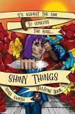Shiny Things (Shadow, #3) (eBook, ePUB)