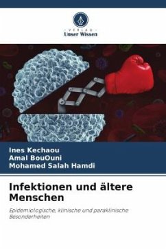 Infektionen und ältere Menschen - Kechaou, Ines;BouOuni, Amal;Hamdi, Mohamed Salah