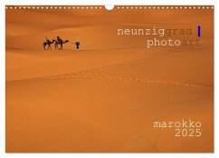 neunziggrad I photoart: marokko (Wandkalender 2025 DIN A3 quer), CALVENDO Monatskalender - Calvendo;Heller, Jörn