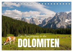 Ein Spaziergang in den Dolomiten (Tischkalender 2025 DIN A5 quer), CALVENDO Monatskalender