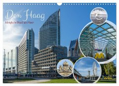 Den Haag - königliche Stadt am Meer (Wandkalender 2025 DIN A3 quer), CALVENDO Monatskalender - Calvendo;Gießmann-Keller, Nicole