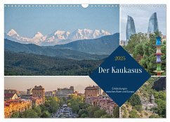 Der Kaukasus - Entdeckungen zwischen Asien und Europa (Wandkalender 2025 DIN A3 quer), CALVENDO Monatskalender