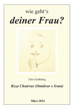 wie geht's deiner Frau? - Chatrrus, Reza