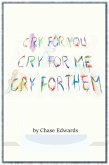 Cry for You; Cry for Me; Cry for Them!! (eBook, ePUB)