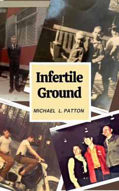 Infertile Ground (eBook, ePUB) - Patton, Michael L.