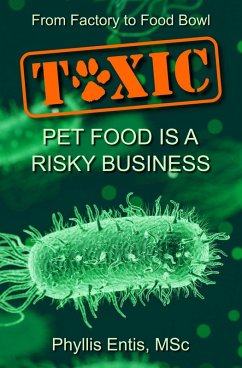 Cover Toxic: From Factory to Food Bowl, Pet Food Is a Risky Business (eBook, ePUB)
