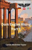 Dark Eagles Rising (The Eagle Quartet, #1) (eBook, ePUB)