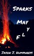 Sparks May Fly (eBook, ePUB) - Bild 1