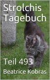 Strolchis Tagebuch - Teil 493 (eBook, ePUB)