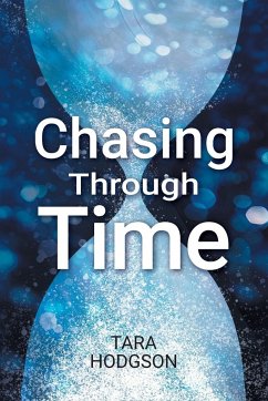 Chasing Through Time - Hodgson, Tara