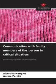 Communication with family members of the person in critical situation