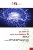 Le pouvoir neuroprotecteur du Tribulus