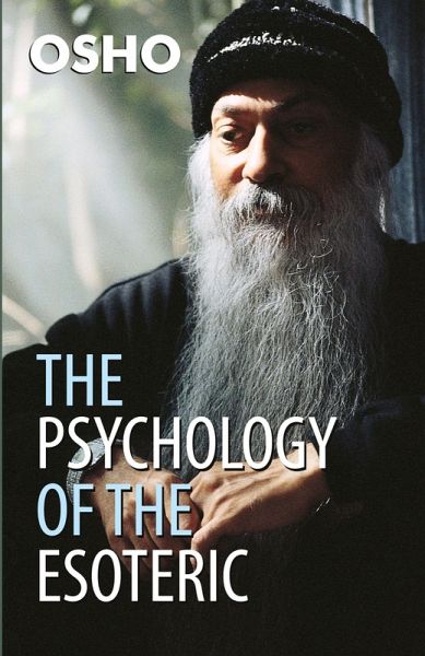 The Psychology Of The Esoteric The Psychology Of The Esoteric