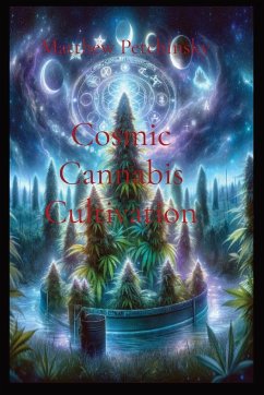 Cosmic Cannabis Cultivation - Petchinsky, Matthew Edward