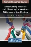 Empowering Students and Elevating Universities With Innovation Centers