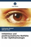 Infektiöse und posttraumatische Notfälle in der Ophthalmologie