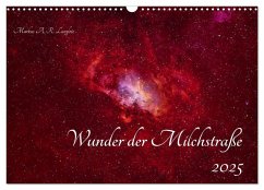 Wunder der Milchstraße (Wandkalender 2025 DIN A3 quer), CALVENDO Monatskalender