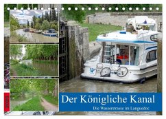 Der Königliche Kanal. Die Wasserstraße im Languedoc (Tischkalender 2025 DIN A5 quer), CALVENDO Monatskalender