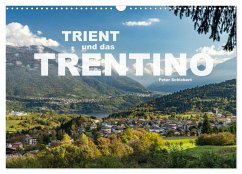 Trient und das Trentino (Wandkalender 2025 DIN A3 quer), CALVENDO Monatskalender