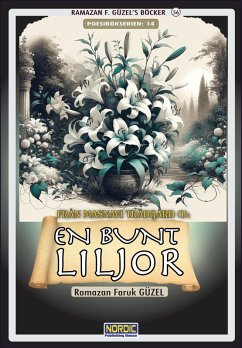 Cover Från Masnavis Trädgård (1): En Bunt av Liljor (eBook, ePUB)