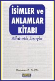 Isimler ve Anlamlar Kitabi- Alfabetik Sirayla (eBook, ePUB)