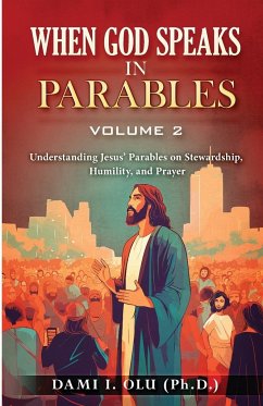 When God Speaks in Parables (Volume 2) - Olu, Dami I