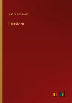 Impresiones - Arana, José Campo