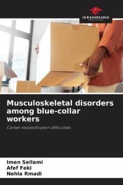 Musculoskeletal disorders among blue-collar workers - SELLAMI, Imen;Feki, Afef;Rmadi, Nehla