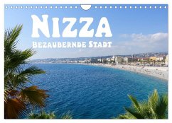 Nizza Bezaubernde Stadt (Wandkalender 2025 DIN A4 quer), CALVENDO Monatskalender