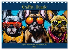 Graffiti Hunde (Wandkalender 2025 DIN A3 quer), CALVENDO Monatskalender - Calvendo;Tapper, Daniela