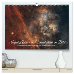 InfinityAstro - die Unendlichkeit im Bild - Astrofotos von Roland Schliessus (hochwertiger Premium Wandkalender 2025 DIN A2 quer), Kunstdruck in Hochglanz