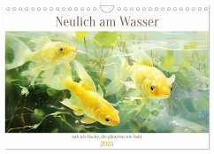 Neulich am Wasser (Wandkalender 2025 DIN A4 quer), CALVENDO Monatskalender