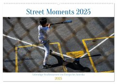 Street Moments (Wandkalender 2025 DIN A2 quer), CALVENDO Monatskalender