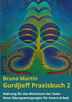 Gurdjieff Praxisbuch 2 - Martin, Bruno
