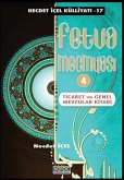 Fetva Mecmuasi -4: Ticaret ve Genel Dini Mevzular Kitabi (eBook, ePUB) Fetva Mecmuasi -4: Ticaret ve Genel Dini Mevzular Kitabi (eBook, ePUB)