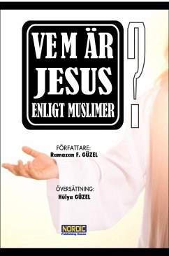 Vem är Jesus enligt muslimer? (eBook, ePUB) - Güzel, Ramazan Faruk