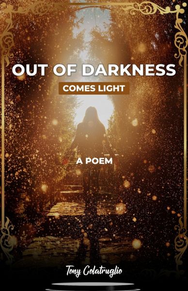 Out of Darkness Comes Light (eBook, ePUB) Out of Darkness Comes Light (eBook, ePUB)