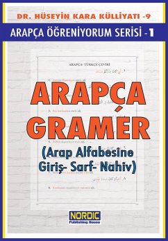 Arapça Ögreniyorum Serisi 1- Arapça Gramer (Arap Alfabesine Giris-Sarf-Nahiv) (eBook, ePUB) - Kara, Hüseyin