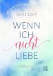 Wenn ich nicht liebe (eBook, ePUB) - Bild 1